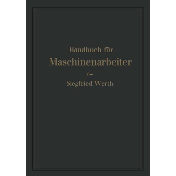 Handbuch Für Maschinenarbeiter, (Paperback)