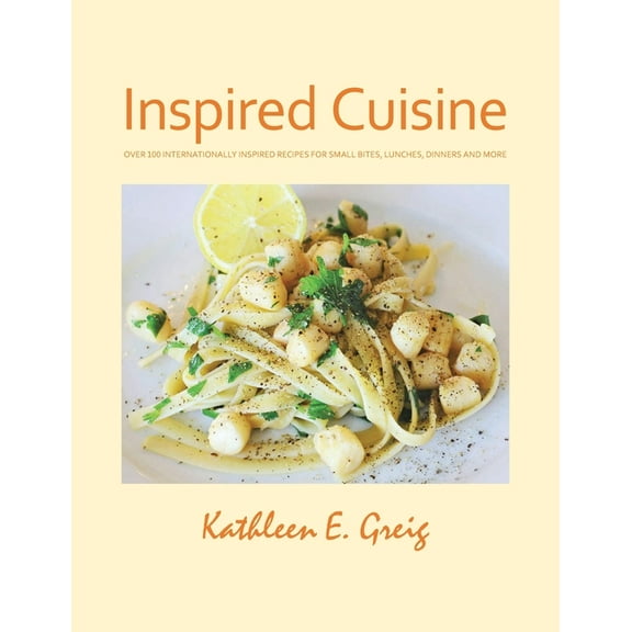 Inspired Cuisine, (Paperback)