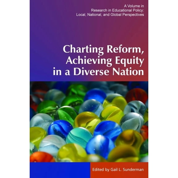 Research in Educational Policy: Local, N Charting Reform, Achieving Equity in a Diverse Nation, (Paperback)
