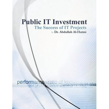 Public It Investment : The Success of It Projects