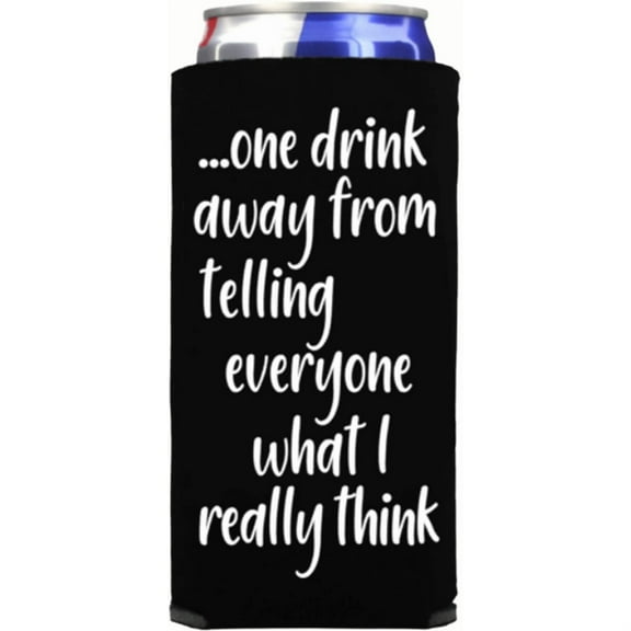 Funny Slim Can Cooler - One Drink Away From Telling Everyone What I Really Think - Funny Spiked Seltzer Drink Accessory Skinny Coolie (Blush)