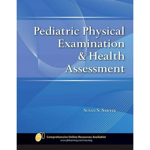 Pediatric Physical Examination & Health Assessment, (Paperback)