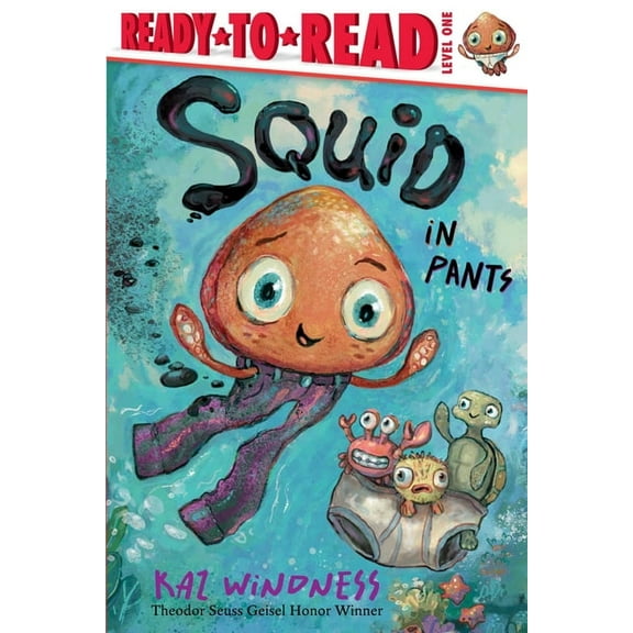Ready-To-Read Squid in Pants: Ready-To-Read Level 1, (Hardcover)
