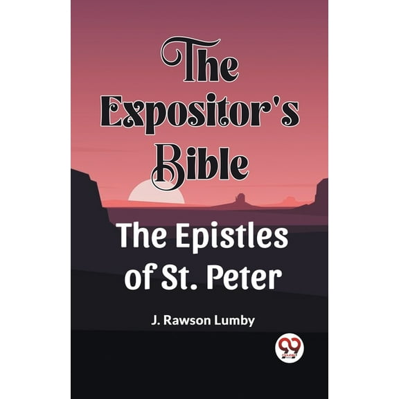 The Expositor'S Bible The Epistles Of St. Peter, (Paperback)
