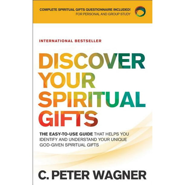 Discover Your Spiritual Gifts The EasyToUse Guide That Helps You
