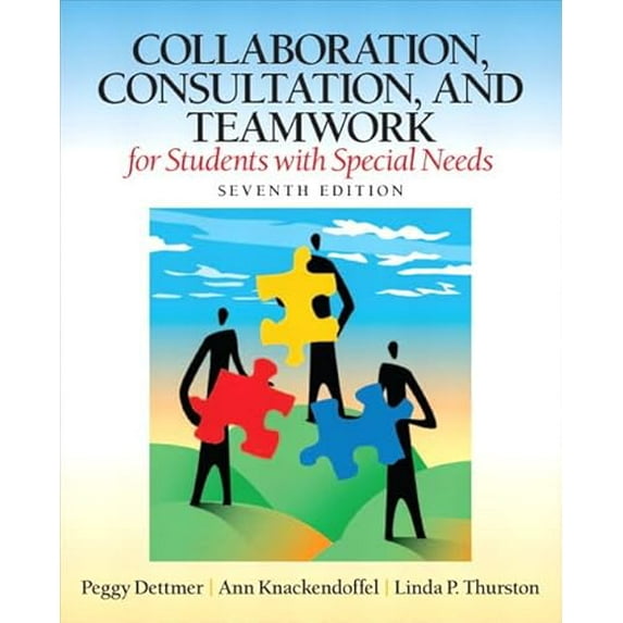 Pre-Owned Collaboration, Consultation, and Teamwork for Students with Special Needs (7th Edition), 9780132659673, 0132659670, Paperback, 7 edition