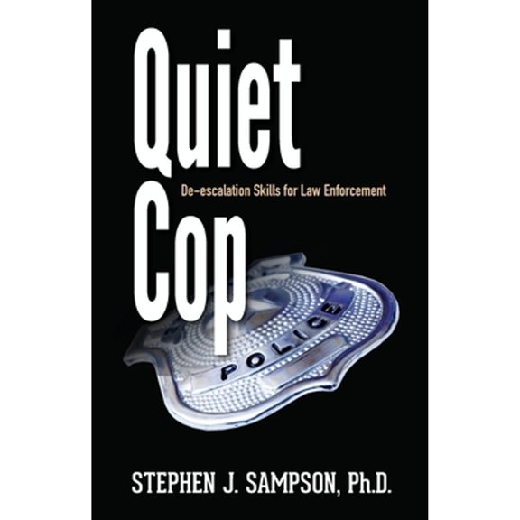 Quiet Cop: Social Tactics for Law Enforcement Professionals (Paperback)