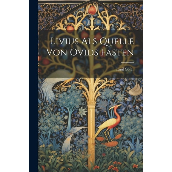 Livius Als Quelle Von Ovids Fasten (Paperback)
