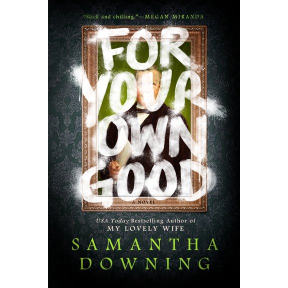 For Your Own Good, (Paperback)