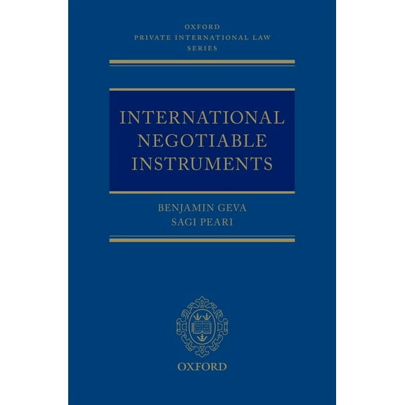 Oxford Private International Law International Negotiable Instruments, (Hardcover)