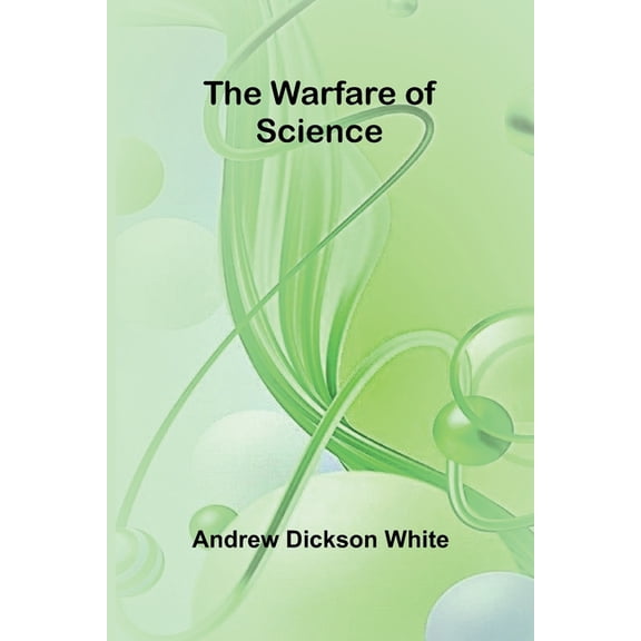 The Warfare of Science, (Paperback)