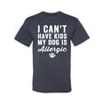 thumbnail image 2 of Wild Bobby, I Can't Have Kids My Dog is Allergic Funny, Dog Lover, Men Graphic Tee, Vintage Heather Navy, XX-Large, 2 of 4