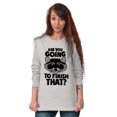 thumbnail image 4 of Cute Raccoon You Going to Finish That Long Sleeve TShirt Men Women Brisco Brands S, 4 of 6