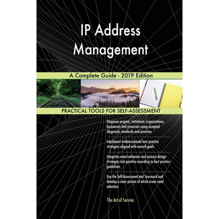 IP Address Management A Complete Guide - 2019 Edition