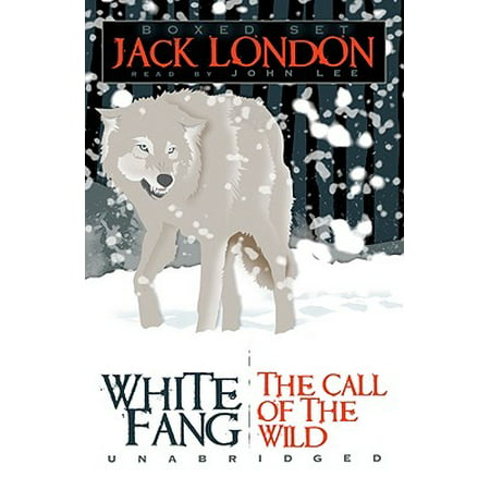 Jack London : White Fang/The Call of the Wild