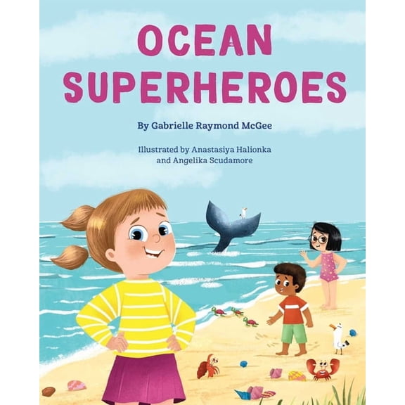 Future Wavemakers Ocean Superheroes: How Ocean Animals Help Protect Our Planet, (Hardcover)