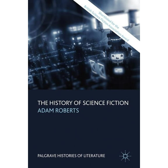Palgrave Histories of Literature The History of Science Fiction, (Paperback)