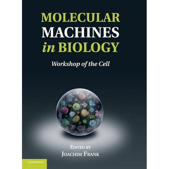 Molecular Machines in Biology, (Hardcover)