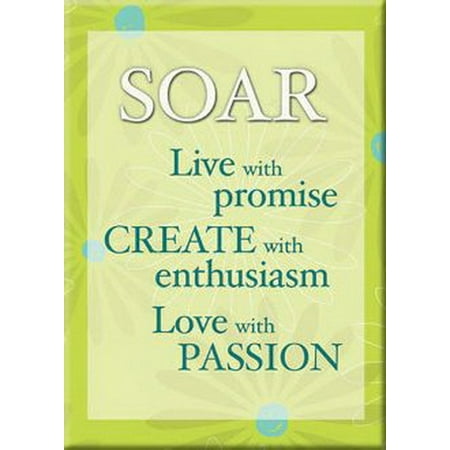 

Soar Live With Promise Love With Passion Magnet 29508LD