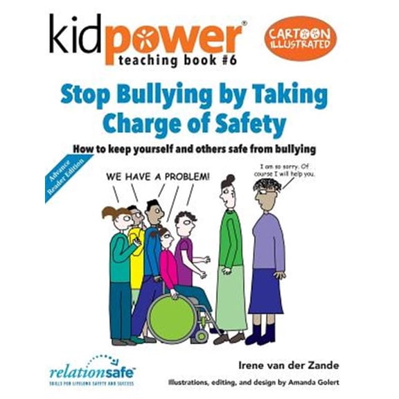 Pre-Owned Kidpower Teaching Books Stop Bullying by Taking Charge of Safety: How to keep yourself and other kids safe from bullying, Book 6, (Paperback)