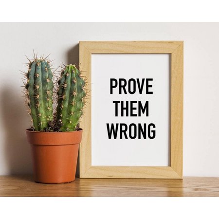 POSTER Prove Them Wrong Inspirational Quote Wall Art, motivational self empowerment girlboss quote office wall art-UNFRAMED
