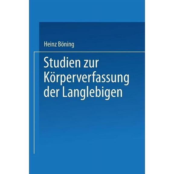 Studien Zur Körperverfassung Der Langlebigen, (Paperback)