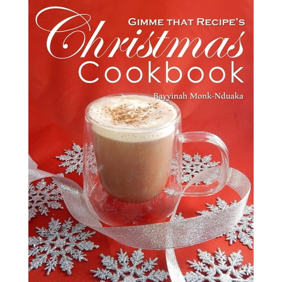 Gimme that Recipe! Christmas Cookbook, (Paperback)