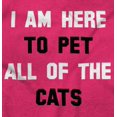 thumbnail image 2 of I Am Here to Pet All of the Cats Hoodie Sweatshirt Women Men Brisco Brands S, 2 of 6