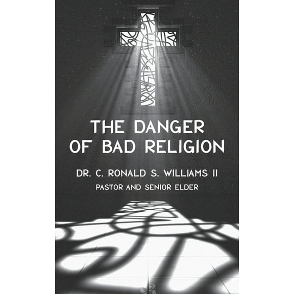 The Danger of Bad Religion