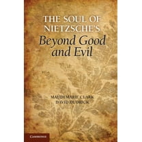 The Soul of Nietzsche's Beyond Good and Evil, (Hardcover)