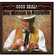 Doc Watson - In Nashville Good Deal - Music & Performance - CD