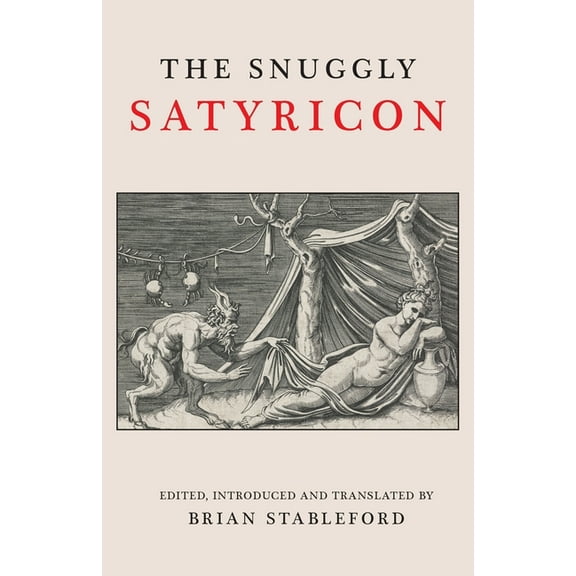 The Snuggly Satyricon, (Paperback)