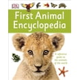 thumbnail image 1 of Pre-Owned First Animal Encyclopedia: A First Reference Guide to the Animals of the World (Hardcover) 1465435522 9781465435521, 1 of 1
