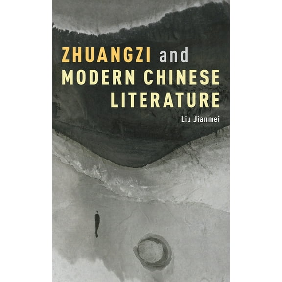 Zhuangzi and Modern Chinese Literature, (Hardcover)