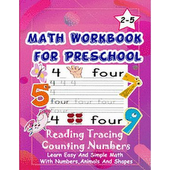 Math Workbook for Preschool Reading Tracing Counting Numbers: Basic Math for kids age 2-5, See and Say, Count, Coloring , (Paperback)