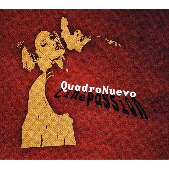 Quadro Nuevo - Cinepassion - Music & Performance - CD