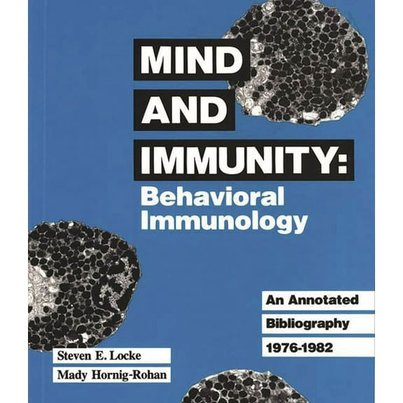 Mind and Immunity: Behavioral Immunology, (Hardcover)