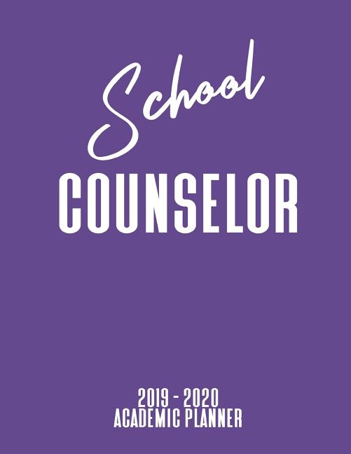 School Counselor Academic Planner An 18 Month Weekly Calendar July School Counselor Academic Planner An 18 Month Weekly Calendar July
