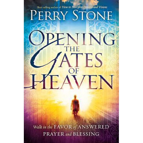 Pre-Owned Opening the Gates of Heaven: Walk in the Favor of Answered Prayer and Blessing (Paperback) 1616386533 9781616386535