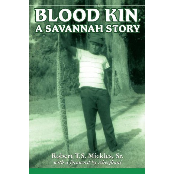 Blood Kin, A Savannah Story, (Paperback)