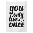 thumbnail image 3 of Ambesonne YOLO Tablecloth Rectangular Table Cover, You Only Live Once Words, 52"x70", Black and White, 3 of 4