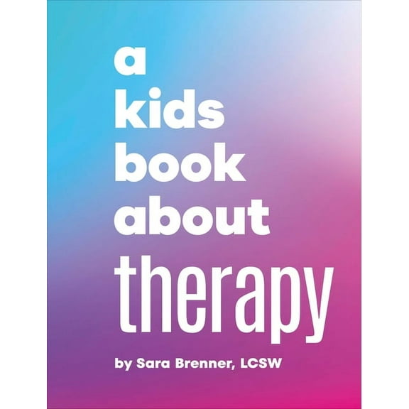 Kids Book A Kids Book about Therapy, (Hardcover)