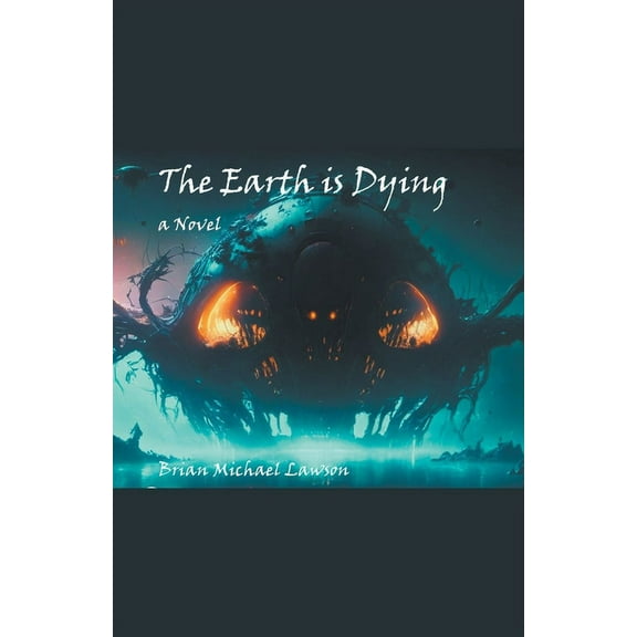 The Earth is Dying, (Paperback)