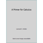 A Primer for Calculus, Used [Hardcover]