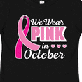thumbnail image 4 of Inktastic Breast Cancer Awareness We Wear Pink in October Girls Toddler T-Shirt, 4 of 5