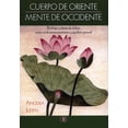 thumbnail image 1 of CUERPO DE ORIENTE, MENTE DE OCCIDENTE ARKANO BOOKS ANODEA JUDITH, 1 of 2