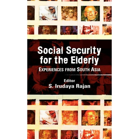 Social Security for the Elderly: Experiences from South Asia, (Hardcover)