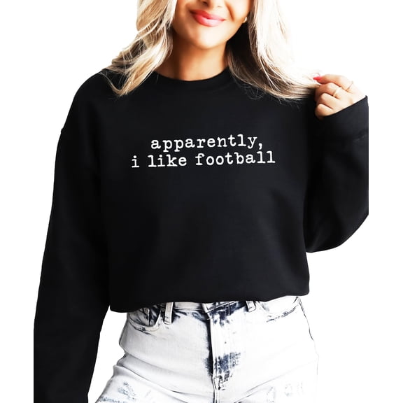 Apparently, I Like Football Sweatshirt for Women, Teens & Youth Trendy Tailgating Sweater Black Sweatshirt Adult X-Large