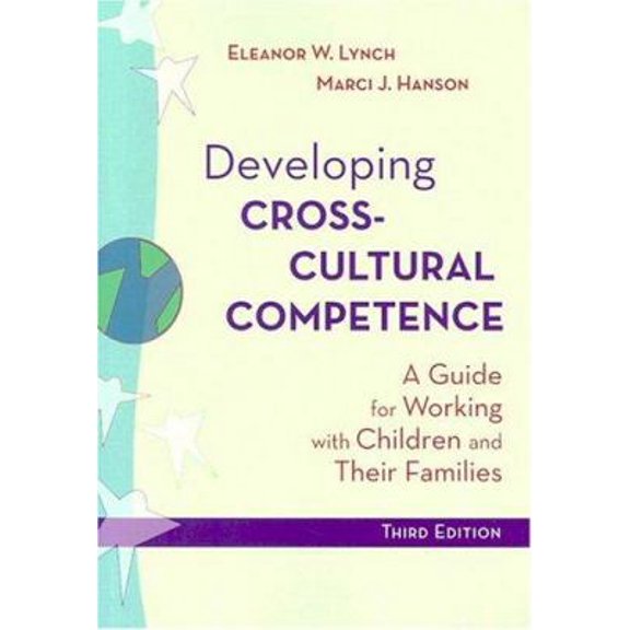 Pre-Owned Developing Cross-Cultural Competence: A Guide for Working With Children and Their Families (Paperback) 1557667446 9781557667441
