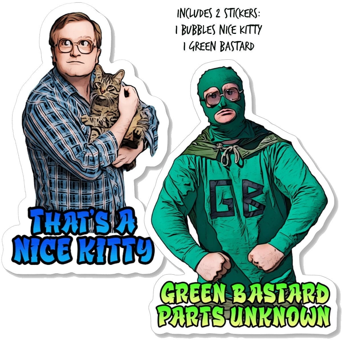 Trailer Park Boys Bubbles Sticker Pack (2 Pack) Bubbles & Green Bastard